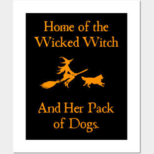 Home Of The Wicked Witch And Her Pack Of Dog Funny Halloween Posters and Art